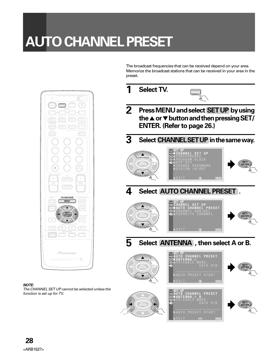 Auto channel preset, Select channel set up in the same way, Select auto channel preset | Select tv, Select antenna , then select a or b, Arb1527 | Pioneer Elite PRO 510HD User Manual | Page 28 / 92