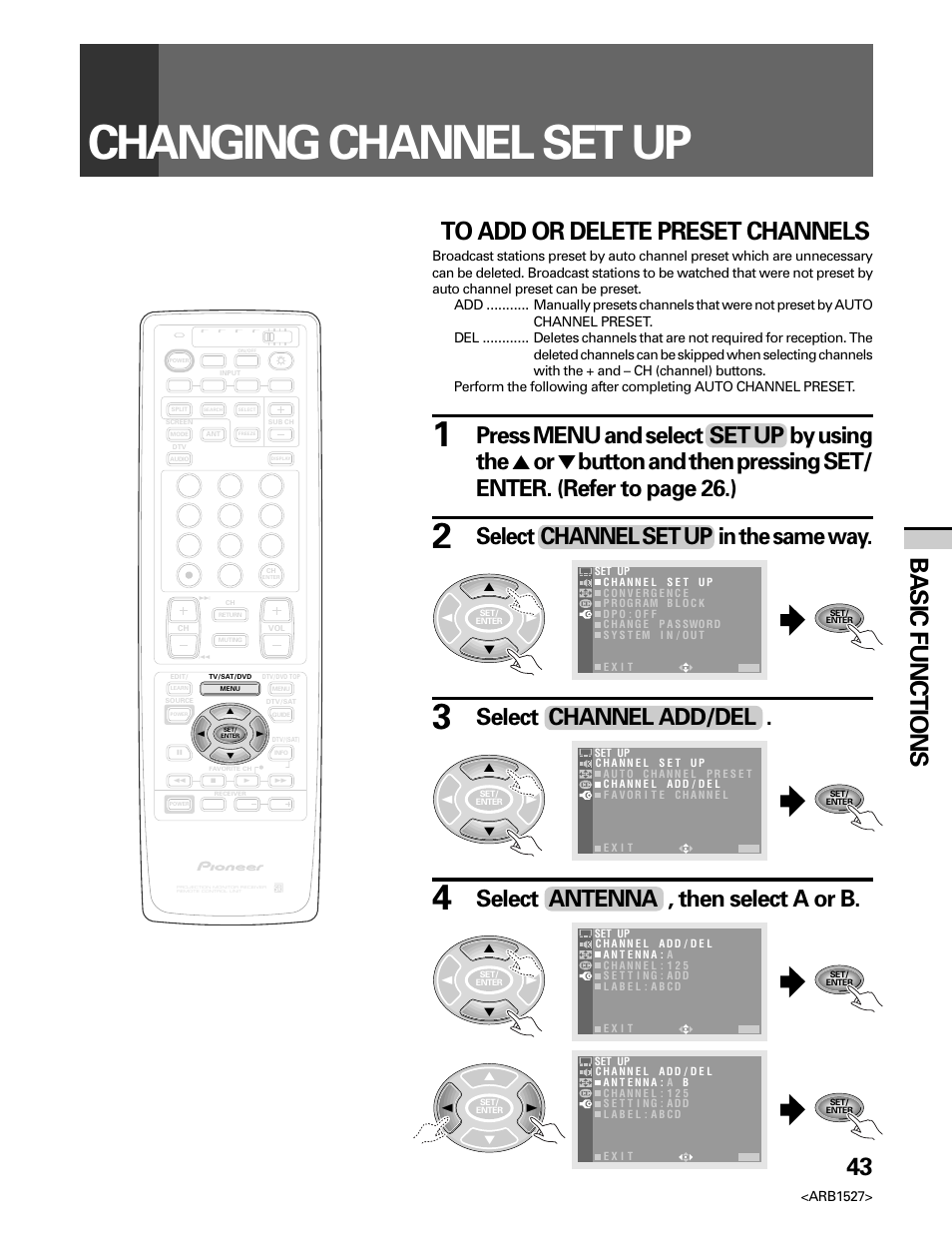 Changing channel set up, 43 basic functions, Select channel set up in the same way | Select channel add/del, Select antenna , then select a or b, Arb1527 | Pioneer Elite PRO 510HD User Manual | Page 43 / 92