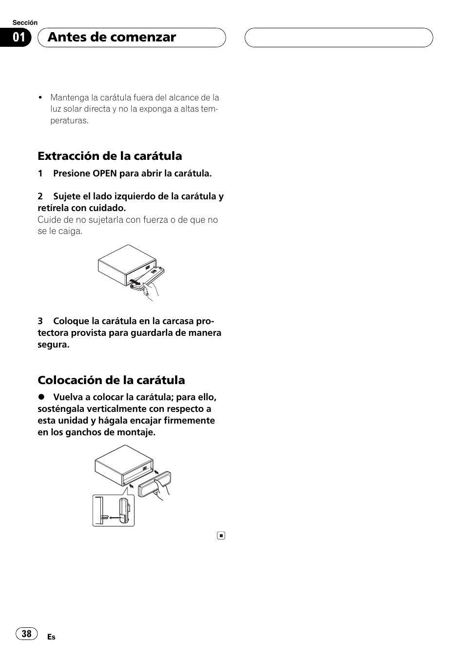 Extracción de la carátula 38, Colocación de la carátula 38, Antes de comenzar | Pioneer DEH-P2600R User Manual | Page 38 / 105