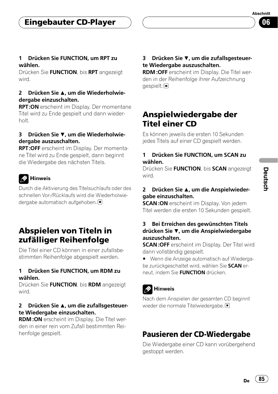 Abspielen von titeln in zufälliger, Reihenfolge 85, Anspielwiedergabe der titel einer cd 85 | Pausieren der cd-wiedergabe 85, Abspielen von titeln in zufälliger reihenfolge, Anspielwiedergabe der titel einer cd, Pausieren der cd-wiedergabe, Eingebauter cd-player | Pioneer DEH-P2600R User Manual | Page 85 / 105