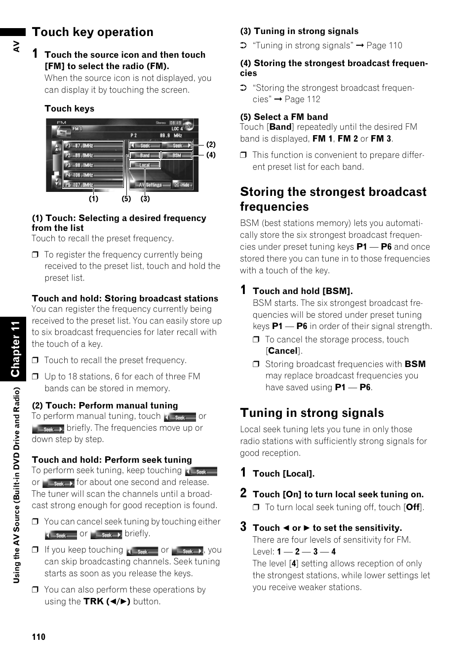 Frequencies 110, Tuning in strong signals 110, Touch key operation | Storing the strongest broadcast frequencies, Tuning in strong signals, Ch ap te r1 1 | Pioneer AVIC-Z1 User Manual | Page 112 / 207