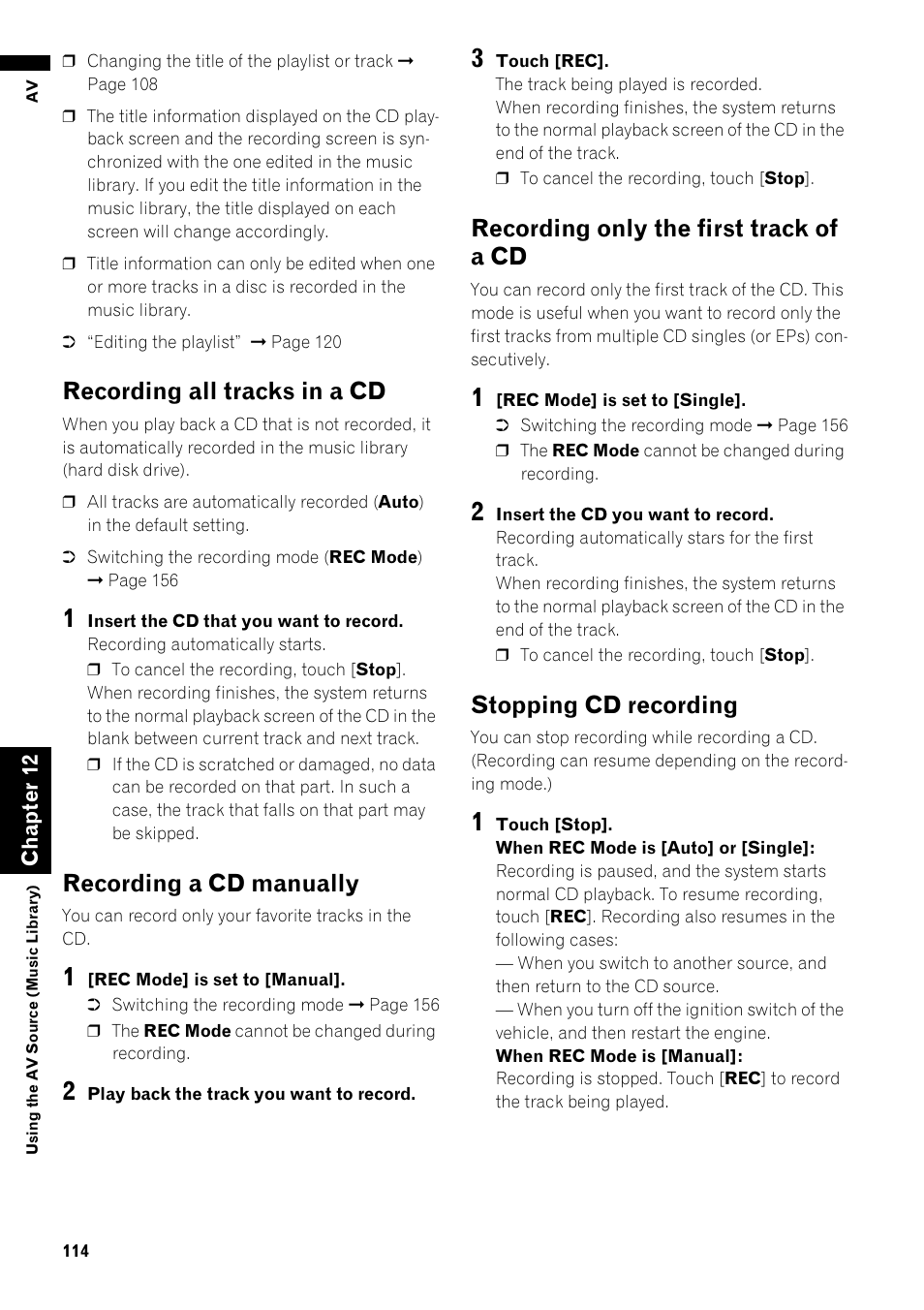 Recording all tracks in a cd, Recording a cd manually, Recording only the first track of a cd | Stopping cd recording | Pioneer AVIC-Z1 User Manual | Page 116 / 207