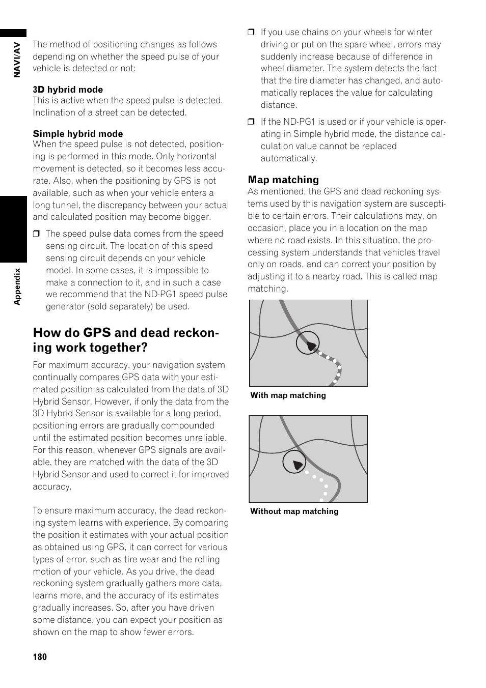 How do gps and dead reckoning work, Together? 180, How do gps and dead reckon- ing work together | Pioneer AVIC-Z1 User Manual | Page 182 / 207