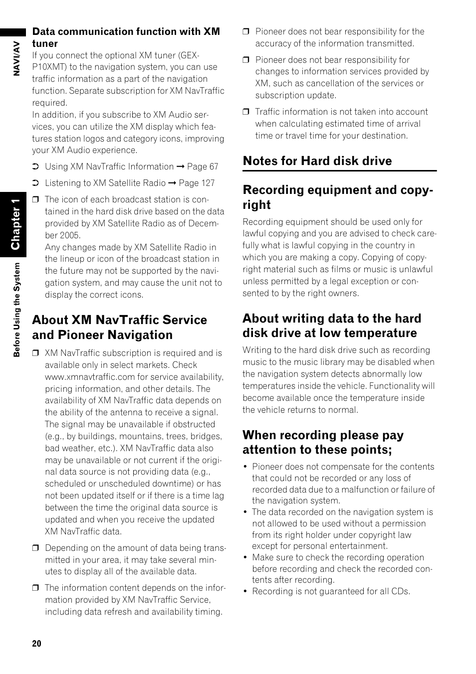 About xm navtraffic service and pioneer, Navigation 20, Notes for hard disk drive 20 | Temperature 20, When recording please pay attention to these, Points; 20, About xm navtraffic service and pioneer navigation, Ch ap ter 1 | Pioneer AVIC-Z1 User Manual | Page 22 / 207