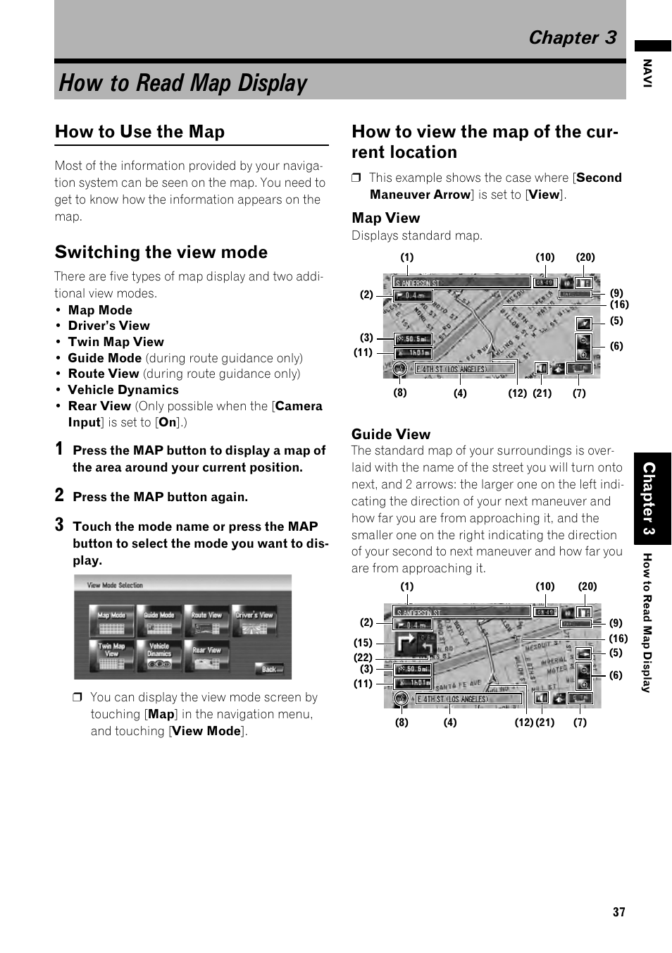 Chapter 3, How to read map display, How to use the map 37 | How to use the map, Switching the view mode, How to view the map of the cur- rent location, Cha pte r3 | Pioneer AVIC-Z1 User Manual | Page 39 / 207