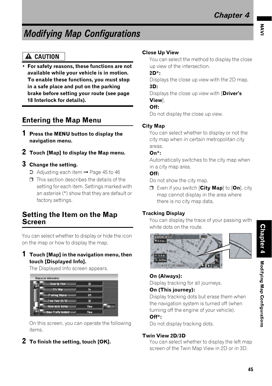 Chapter 4, Modifying map configurations, Entering the map menu | Setting the item on the map screen | Pioneer AVIC-Z1 User Manual | Page 47 / 207