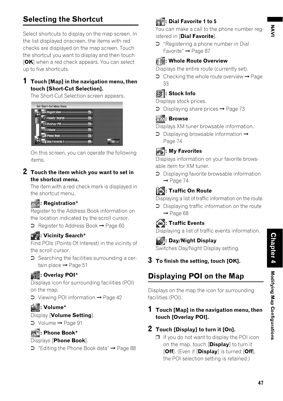 Selecting the shortcut, Displaying poi on the map, Cha pte r4 | Pioneer AVIC-Z1 User Manual | Page 49 / 207
