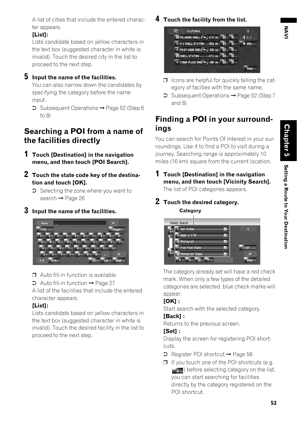 Searching a poi from a name of the facilities, Directly 53, Finding a poi in your surroundings 53 | Finding a poi in your surround- ings | Pioneer AVIC-Z1 User Manual | Page 55 / 207