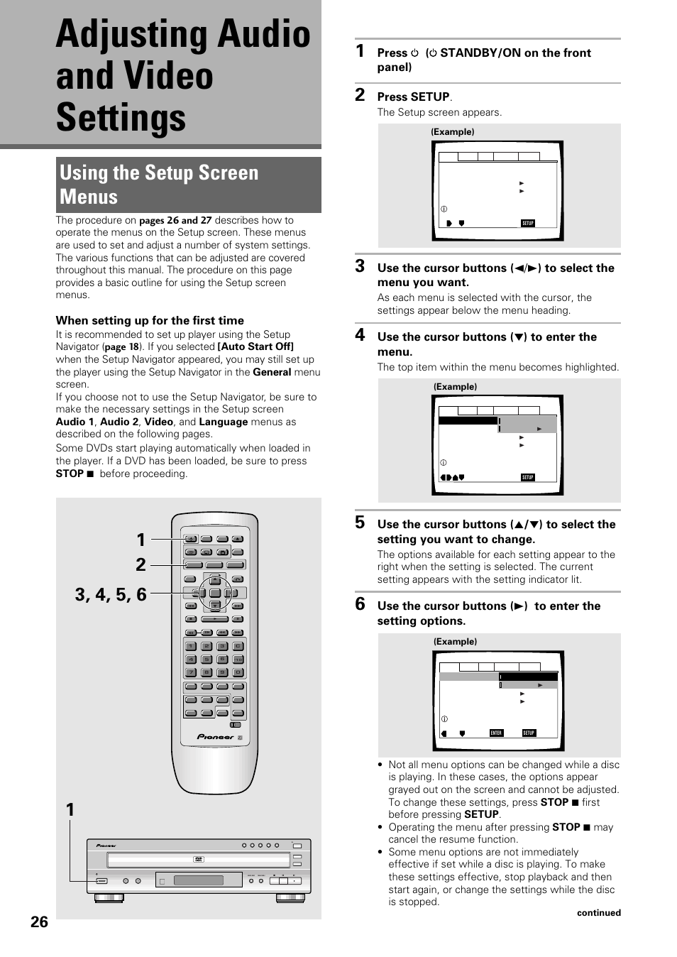 Settings, Using the setup screen menus, Adjusting audio and video settings | Press ( standby/on on the front panel), Press setup, Use the cursor buttons ( ∞ ) to enter the menu, When setting up for the first time, The setup screen appears, The top item within the menu becomes highlighted, Dvd player standby/on cd mode vnr | Pioneer DV-C603 User Manual | Page 26 / 64