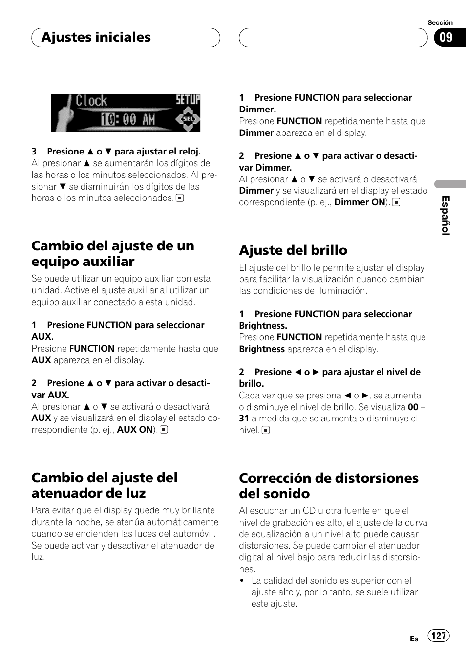 Cambio del ajuste de un equipo, Auxiliar 127, Cambio del ajuste del atenuador de luz 127 | Ajuste del brillo 127, Corrección de distorsiones del sonido 127, Cambio del ajuste de un equipo auxiliar, Cambio del ajuste del atenuador de luz, Ajuste del brillo, Corrección de distorsiones del sonido, Ajustes iniciales | Pioneer DEH-P9650MP User Manual | Page 127 / 221