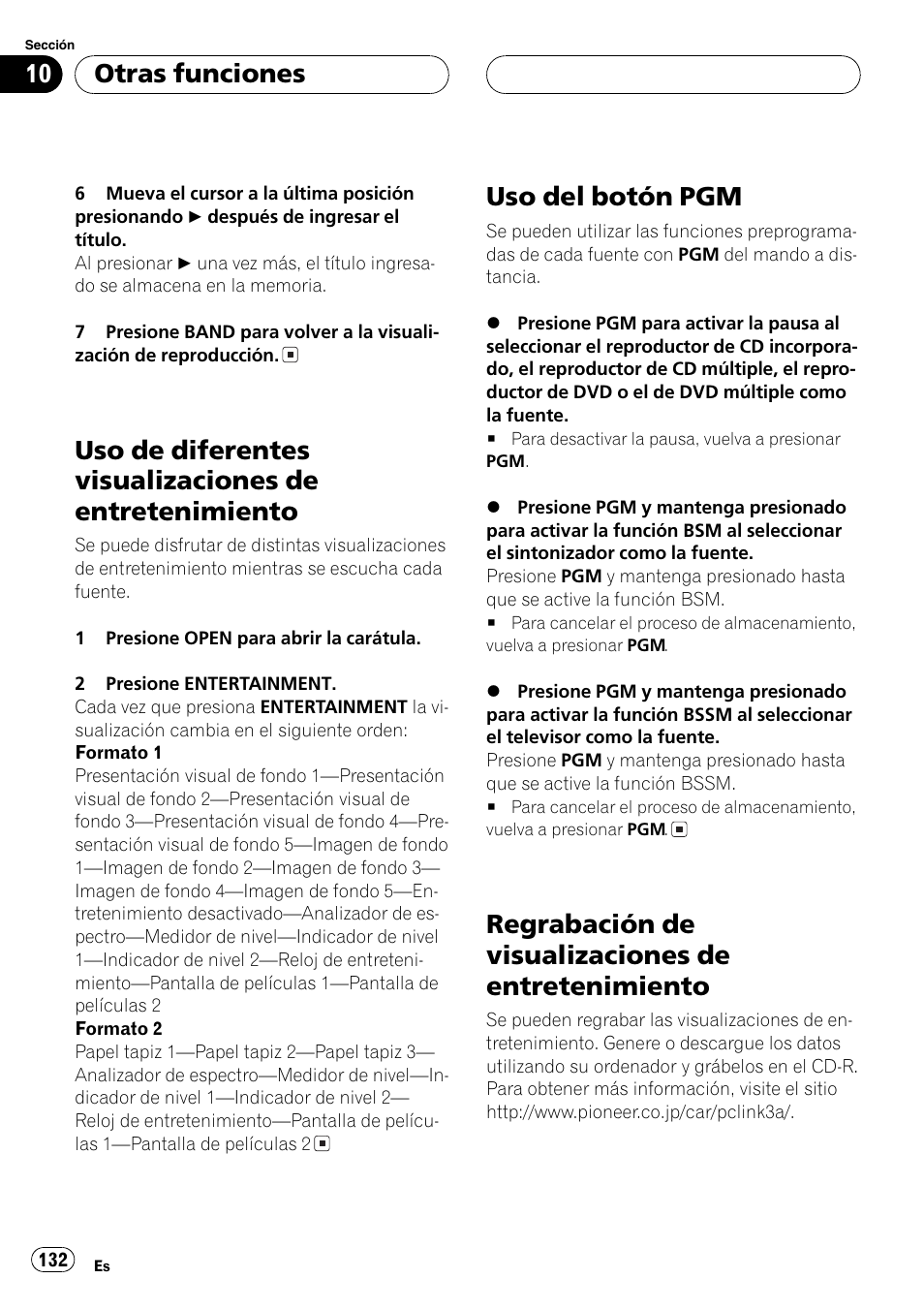 Uso de diferentes visualizaciones de, Entretenimiento 132, Uso del botón pgm 132 | Regrabación de visualizaciones de, Uso del botón pgm, Regrabación de visualizaciones de entretenimiento, Otras funciones | Pioneer DEH-P9650MP User Manual | Page 132 / 221
