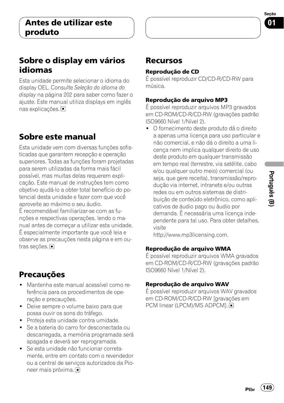 Sobre este manual 149, Precauções 149, Recursos 149 | Sobre o display em vários idiomas, Sobre este manual, Precauções, Recursos, Antes de utilizar este produto | Pioneer DEH-P9650MP User Manual | Page 149 / 221
