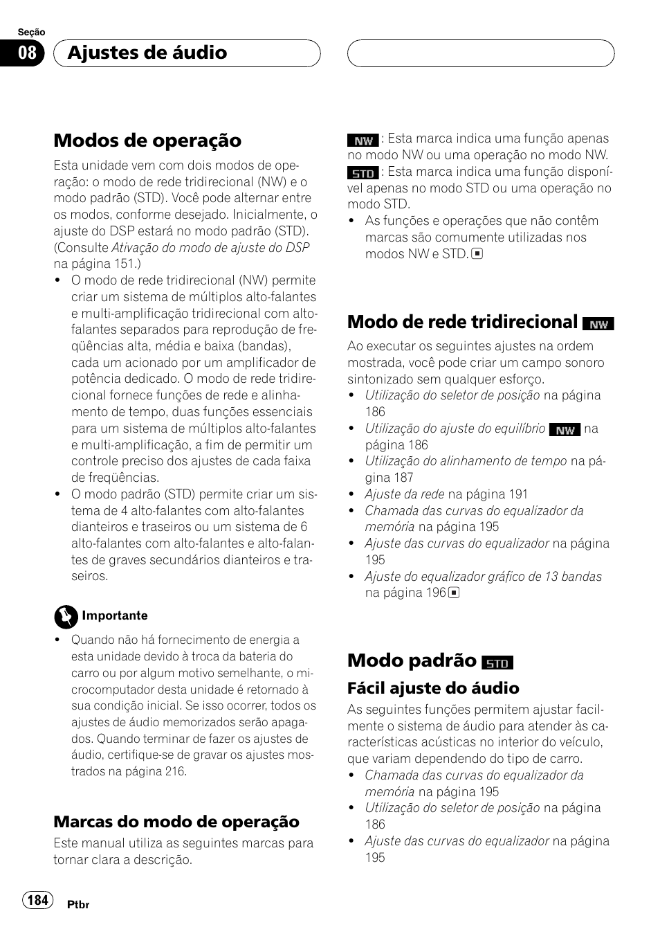 Ajustes de áudio, Modos de operação 184, Marcas do modo de operação 184 | Modo de rede tridirecional, Modo padrão, Fácil ajuste do áudio 184, Modos de operação, Marcas do modo de operação, Fácil ajuste do áudio | Pioneer DEH-P9650MP User Manual | Page 184 / 221