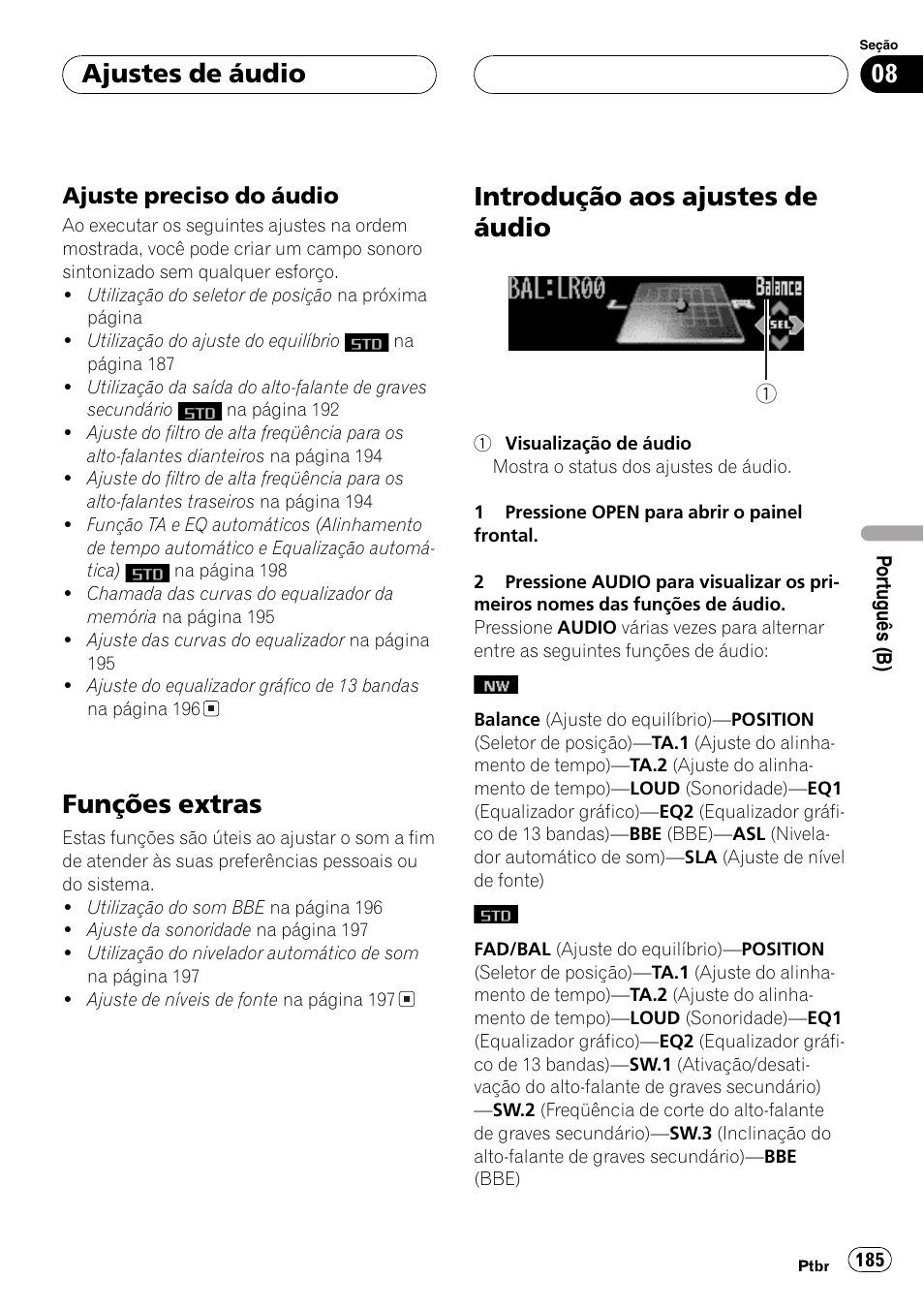 Ajuste preciso do áudio 185, Funções extras 185, Introdução aos ajustes de áudio 185 | Funções extras, Introdução aos ajustes de áudio, Ajustes de áudio | Pioneer DEH-P9650MP User Manual | Page 185 / 221