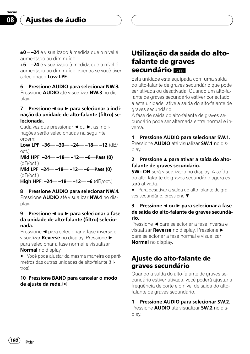Utilização da saída do alto-falante de graves, Secundário, Ajuste do alto-falante de graves | Secundário 192, Ajustes de áudio, Ajuste do alto-falante de graves secundário | Pioneer DEH-P9650MP User Manual | Page 192 / 221