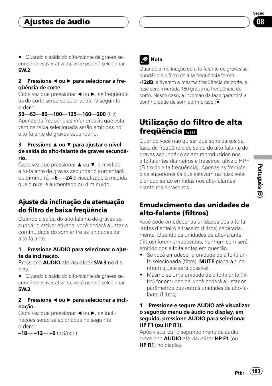 Ajuste da inclinação de atenuação do, Filtro de baixa freqüência 193, Utilização do filtro de alta freqüência | Emudecimento das unidades de alto, Falante (filtros) 193, Ajustes de áudio | Pioneer DEH-P9650MP User Manual | Page 193 / 221