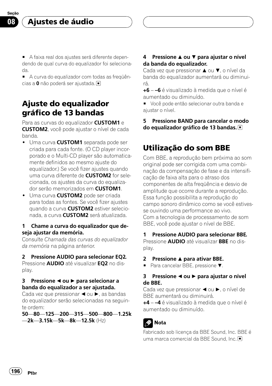 Ajuste do equalizador gráfico de 13, Bandas 196, Utilização do som bbe 196 | Ajuste do equalizador gráfico de 13 bandas, Utilização do som bbe, Ajustes de áudio | Pioneer DEH-P9650MP User Manual | Page 196 / 221