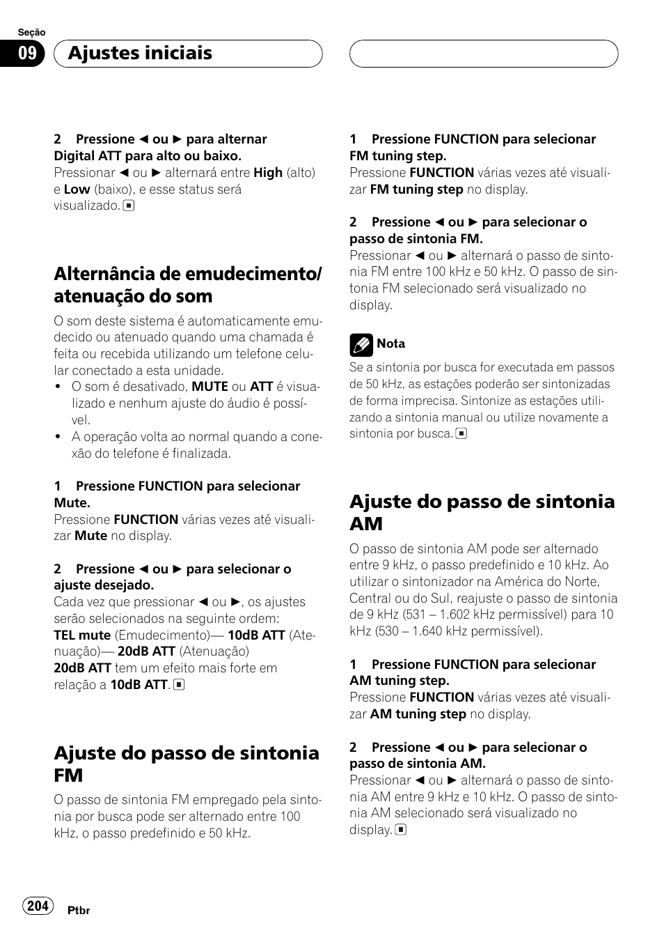 Alternância de emudecimento/atenuação do, Som 204, Ajuste do passo de sintonia fm 204 | Ajuste do passo de sintonia am 204, Alternância de emudecimento/ atenuação do som, Ajuste do passo de sintonia fm, Ajuste do passo de sintonia am, Ajustes iniciais | Pioneer DEH-P9650MP User Manual | Page 204 / 221