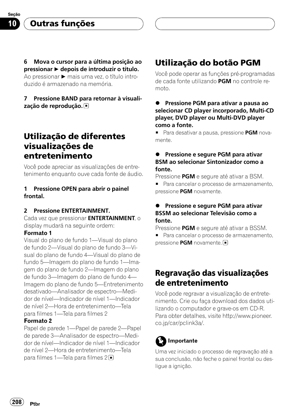 Utilização de diferentes visualizações de, Entretenimento 208, Utilização do botão pgm 208 | Regravação das visualizações de, Utilização do botão pgm, Regravação das visualizações de entretenimento, Outras funções | Pioneer DEH-P9650MP User Manual | Page 208 / 221