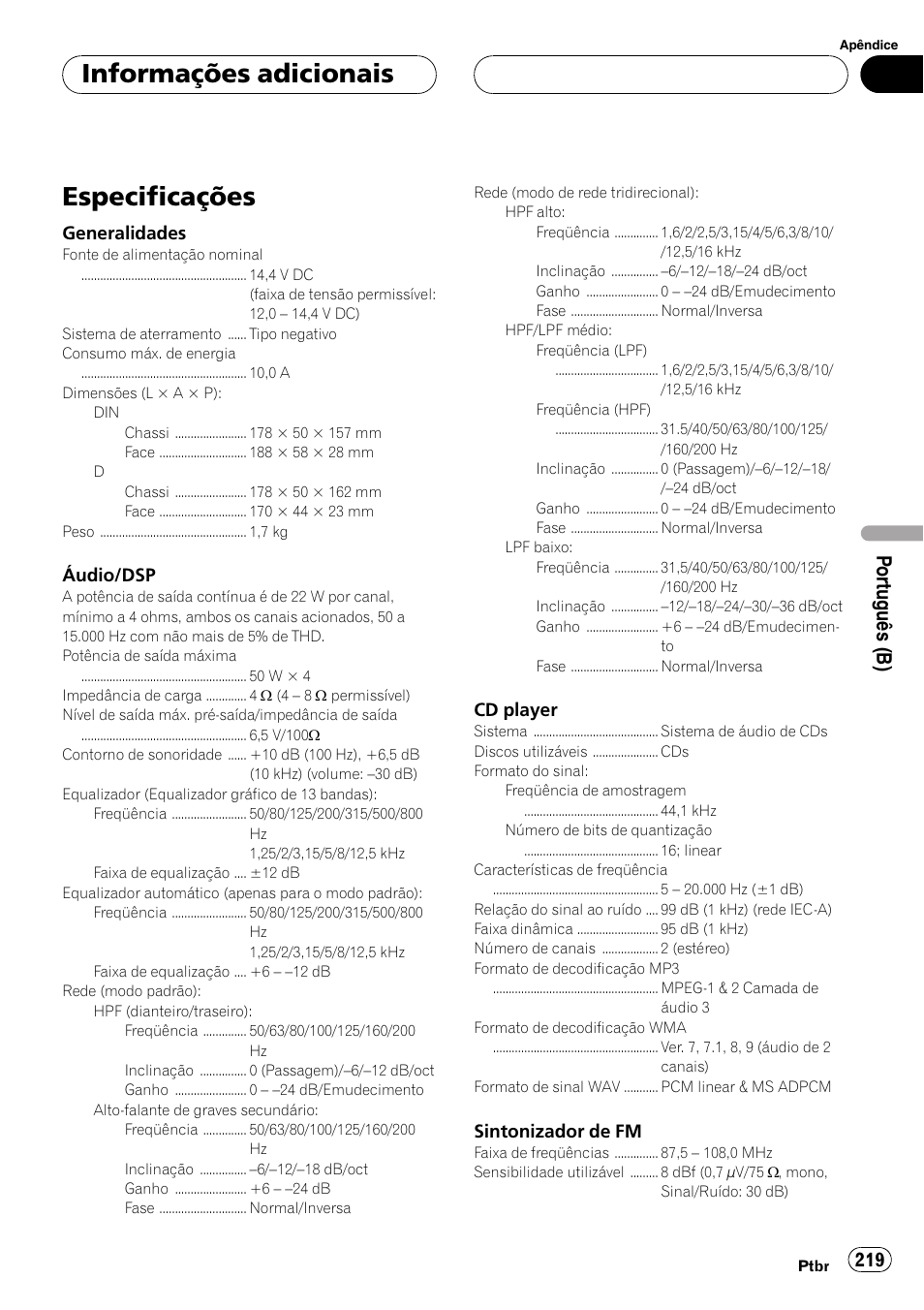 Especificações 219, Especificações, Informações adicionais | Po rtuguês (b) | Pioneer DEH-P9650MP User Manual | Page 219 / 221
