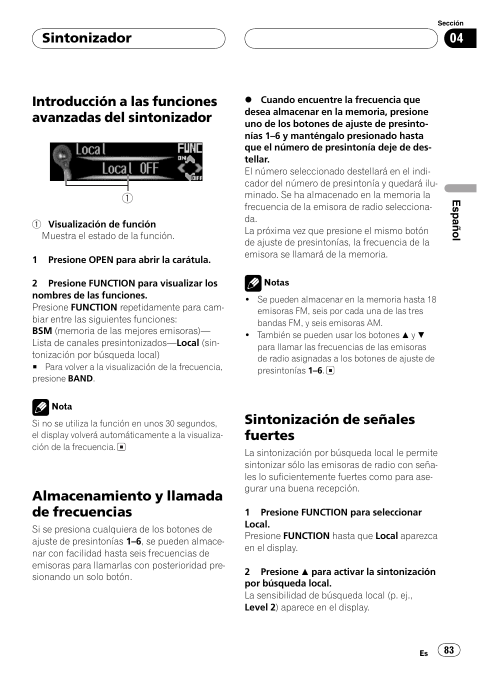Introducción a las funciones avanzadas del, Sintonizador 83, Almacenamiento y llamada de | Frecuencias 83, Sintonización de señales fuertes 83, Almacenamiento y llamada de frecuencias, Sintonización de señales fuertes, Sintonizador | Pioneer DEH-P9650MP User Manual | Page 83 / 221