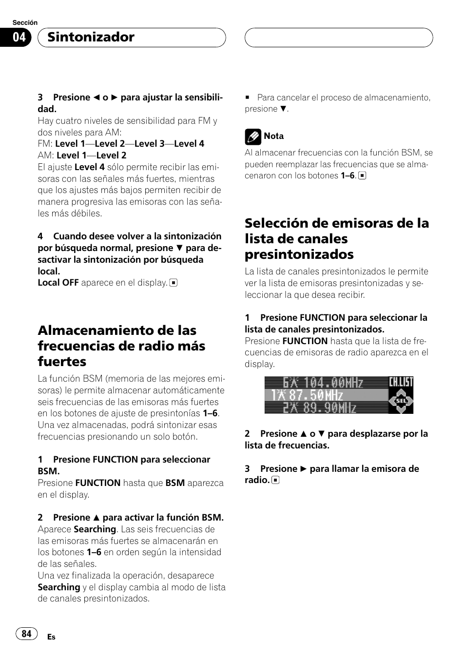 Almacenamiento de las frecuencias de radio, Más fuertes 84, Selección de emisoras de la lista de canales | Presintonizados 84, Sintonizador | Pioneer DEH-P9650MP User Manual | Page 84 / 221