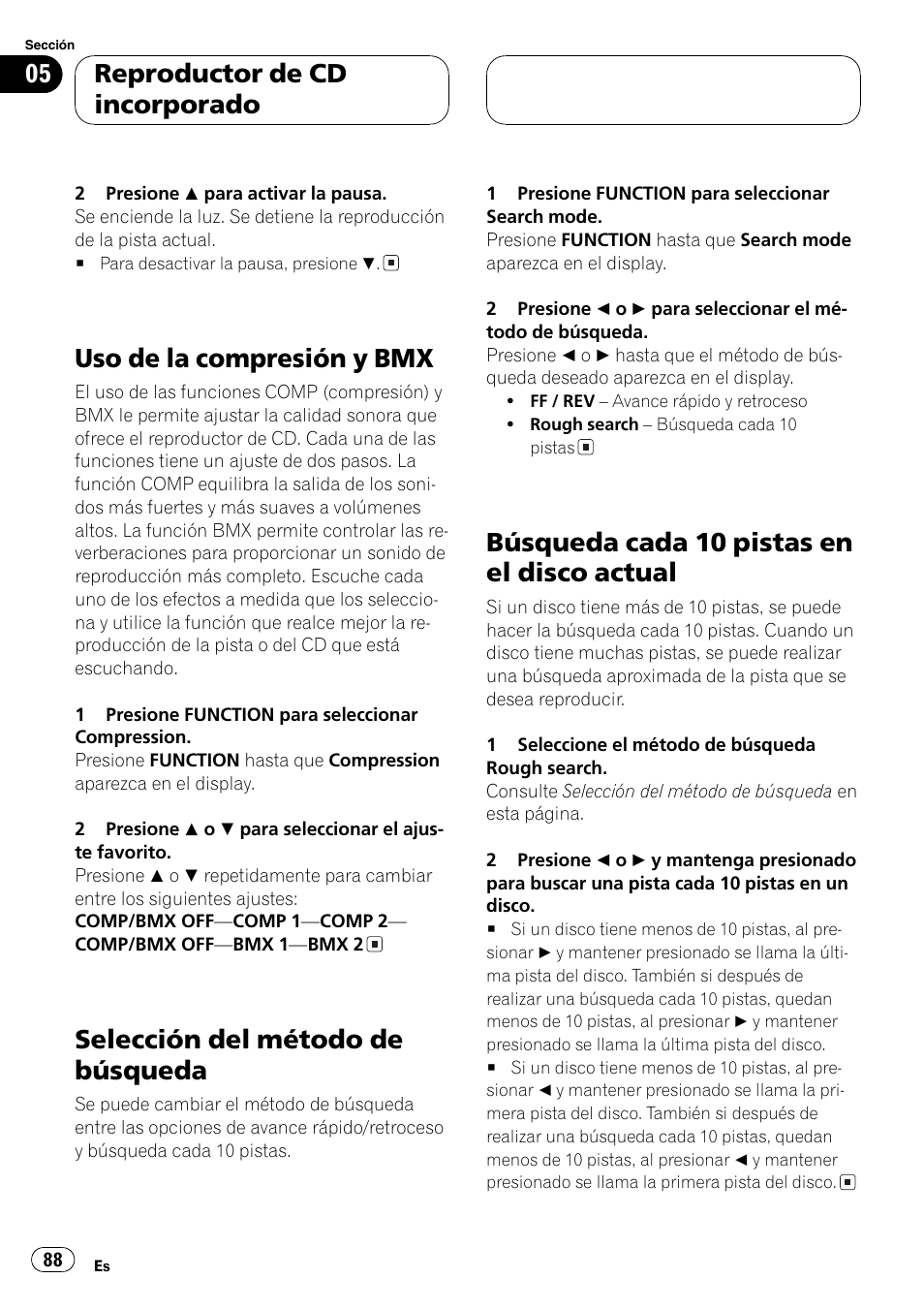 Uso de la compresión y bmx 88, Selección del método de búsqueda 88, Búsqueda cada 10 pistas en el disco | Actual 88, Uso de la compresión y bmx, Selección del método de búsqueda, Búsqueda cada 10 pistas en el disco actual, Reproductor de cd incorporado | Pioneer DEH-P9650MP User Manual | Page 88 / 221