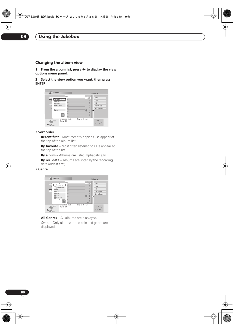 Using the jukebox 09, Changing the album view, 1from the album list, press | Sort order recent first, By favorite, By album, Albums are listed alphabetically, By rec. date, Genre all genres, All albums are displayed | Pioneer DVR-530H-S User Manual | Page 80 / 119