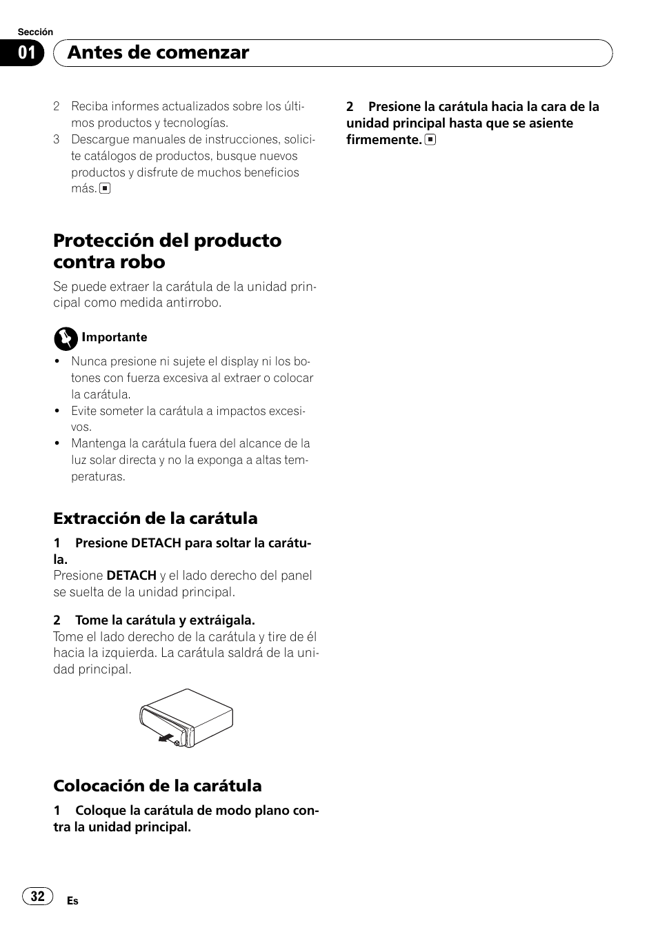 Protección del producto contra robo 32, Extracción de la carátula 32, Colocación de la carátula 32 | Protección del producto contra robo, Antes de comenzar | Pioneer DEH-17 User Manual | Page 32 / 44