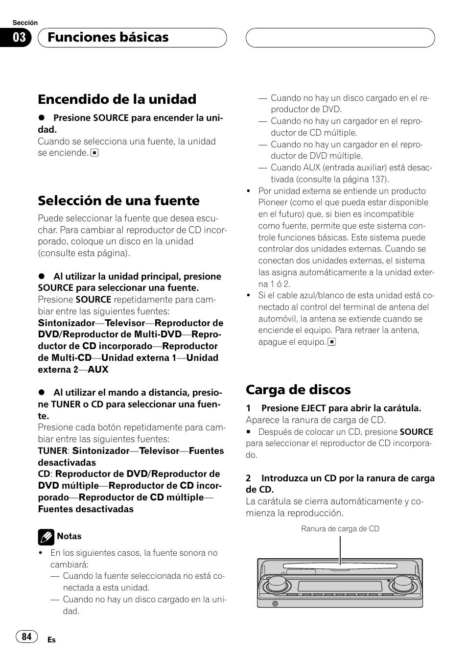 Funciones básicas, Encendido de la unidad 84, Selección de una fuente 84 | Carga de discos 84, Encendido de la unidad, Selección de una fuente, Carga de discos | Pioneer SUPER TUNERIII DEH-P8650MP User Manual | Page 84 / 154