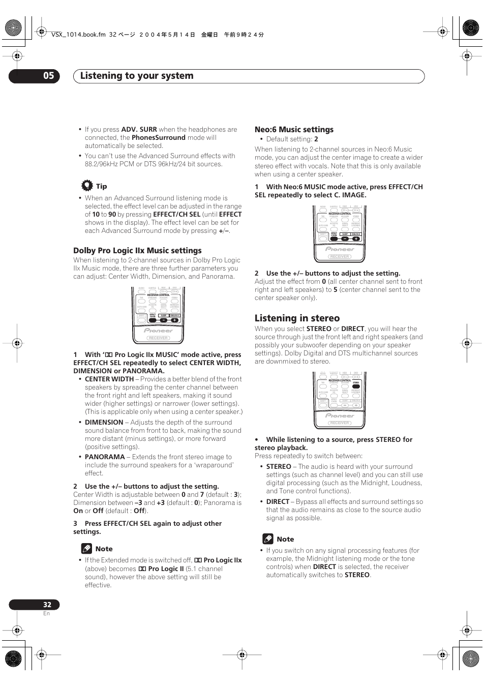 Listening in stereo, Listening to your system 05, Dolby pro logic iix music settings | Neo:6 music settings | Pioneer VSX-1014TX User Manual | Page 32 / 75