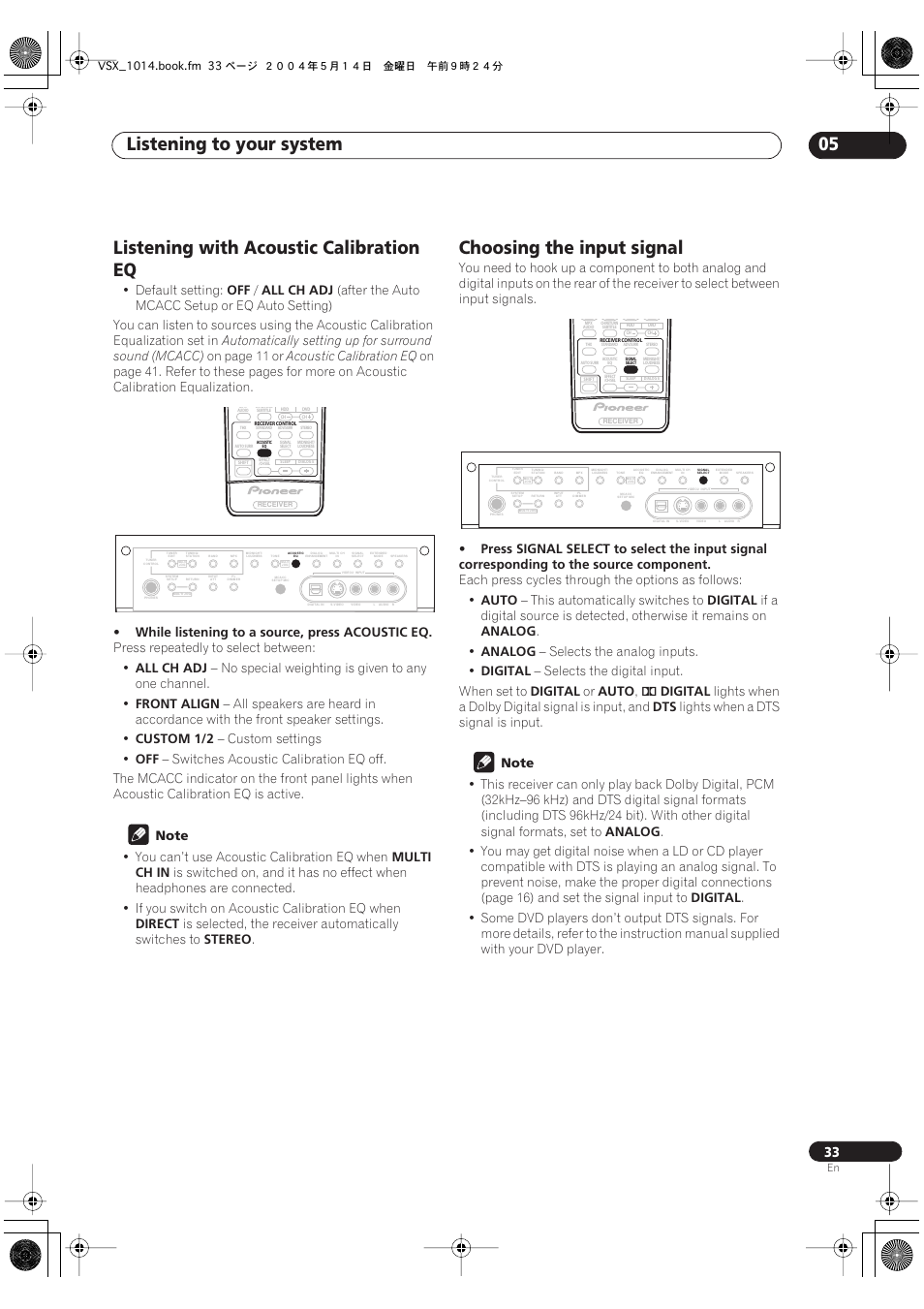 Listening to your system 05, Listening with acoustic calibration eq, Choosing the input signal | Default setting, All ch adj, On page 11 or, Acoustic calibration eq, While listening to a source, press acoustic eq, Press repeatedly to select between, No special weighting is given to any one channel | Pioneer VSX-1014TX User Manual | Page 33 / 75