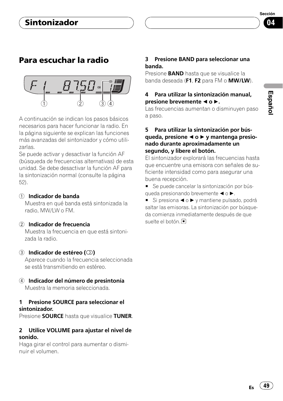 Sintonizador, Para escuchar la radio 49, Para escuchar la radio | Pioneer DEH-30MP User Manual | Page 49 / 88