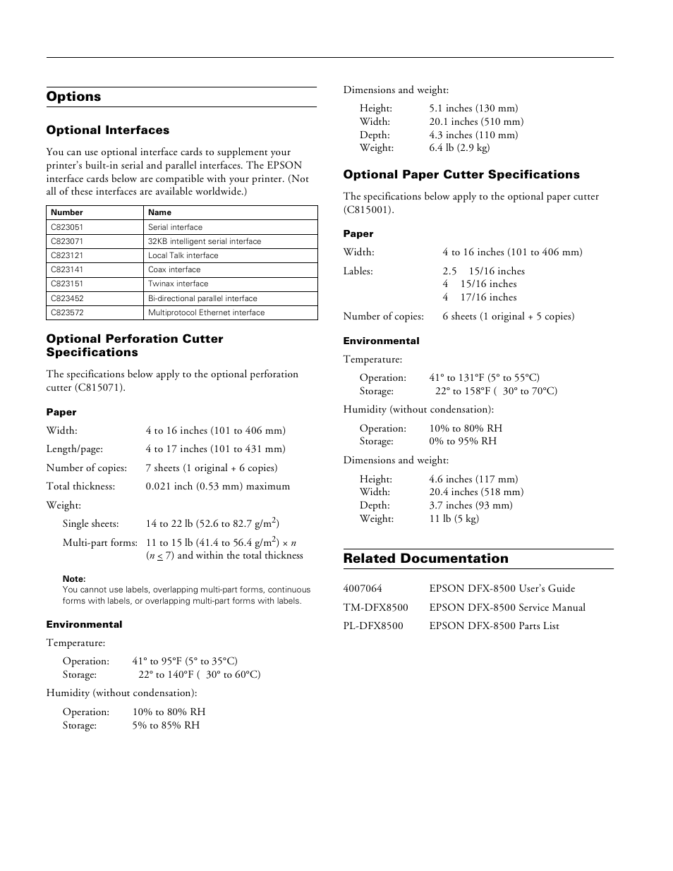 Options, Optional interfaces, Optional perforation cutter specifications | Optional paper cutter specifications, Related documentation, Epson dfx-8500 | Pioneer Impact Printer DFX-8500 User Manual | Page 14 / 14