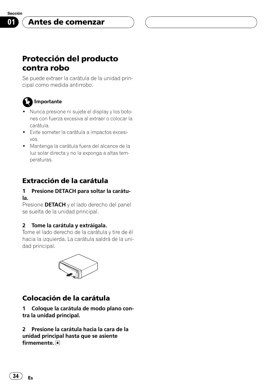 Protección del producto contra robo 34, Extracción de la carátula 34, Colocación de la carátula 34 | Protección del producto contra robo, Antes de comenzar | Pioneer DEH-1700 User Manual | Page 34 / 46