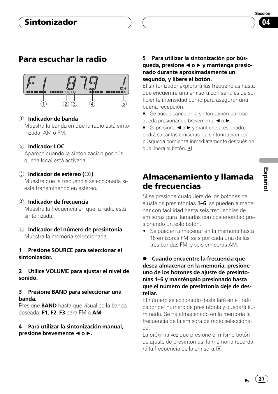 Frecuencias 37, Para escuchar la radio, Almacenamiento y llamada de frecuencias | Sintonizador | Pioneer DEH-1700 User Manual | Page 37 / 46