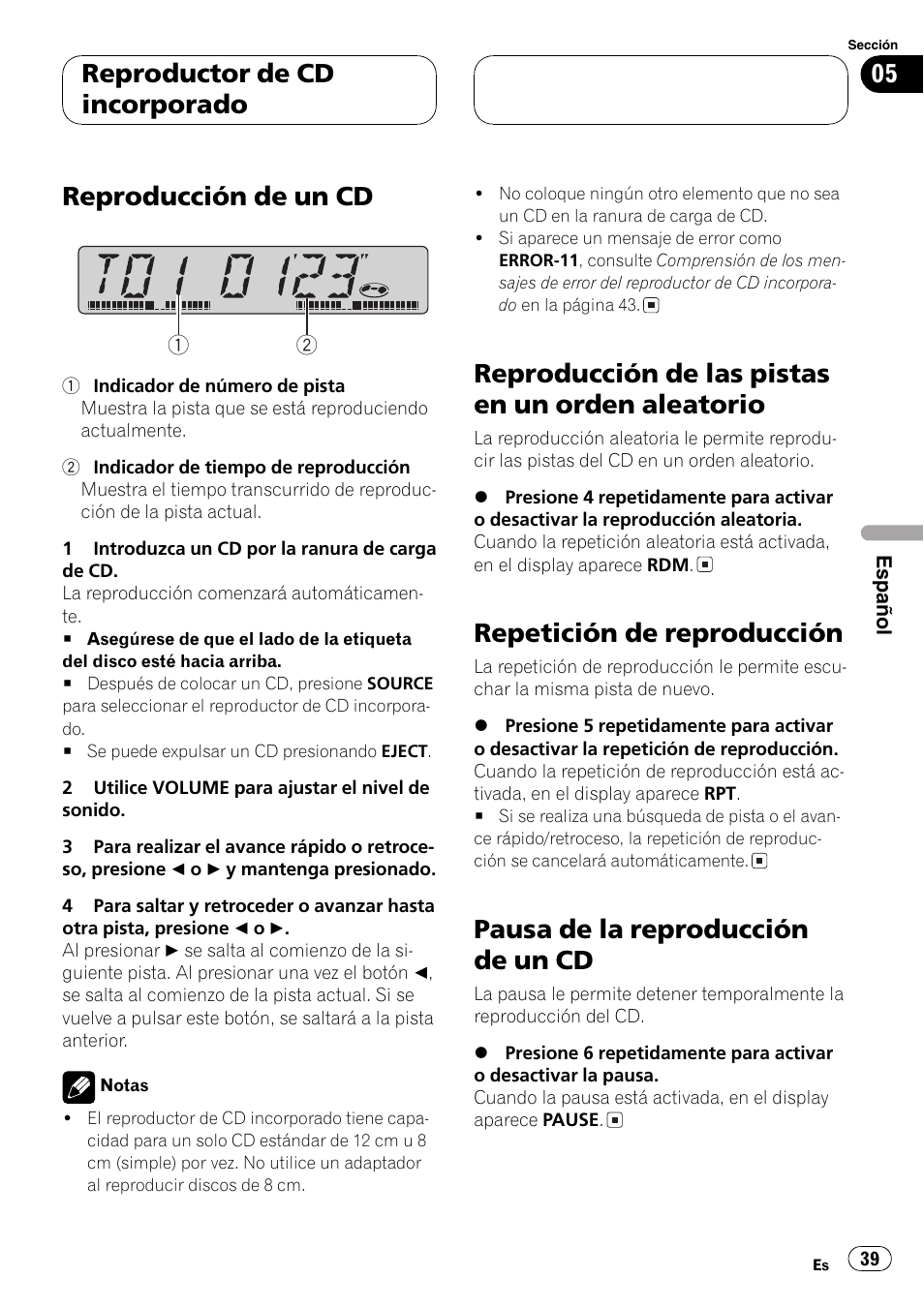 Aleatorio 39, Reproducción de un cd, Reproducción de las pistas en un orden aleatorio | Repetición de reproducción, Pausa de la reproducción de un cd, Reproductor de cd incorporado | Pioneer DEH-1700 User Manual | Page 39 / 46