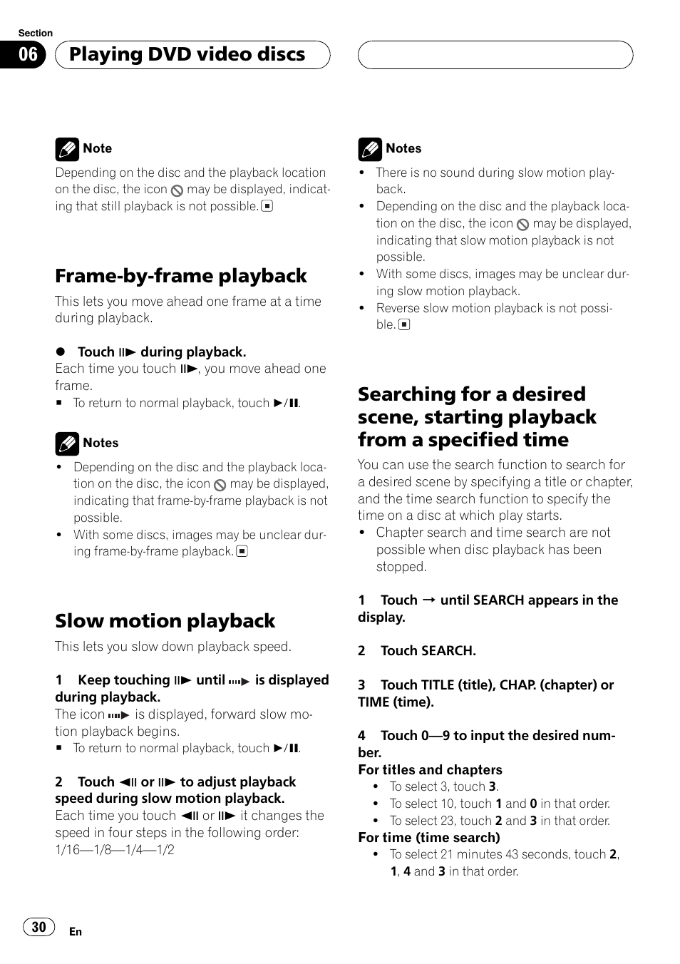 Playback from a specified time 30, Frame-by-frame playback, Slow motion playback | Playing dvd video discs | Pioneer AV Receiver/DVD Payer with 6.5 inch Wide Display AVH-P5700DVD User Manual | Page 30 / 114