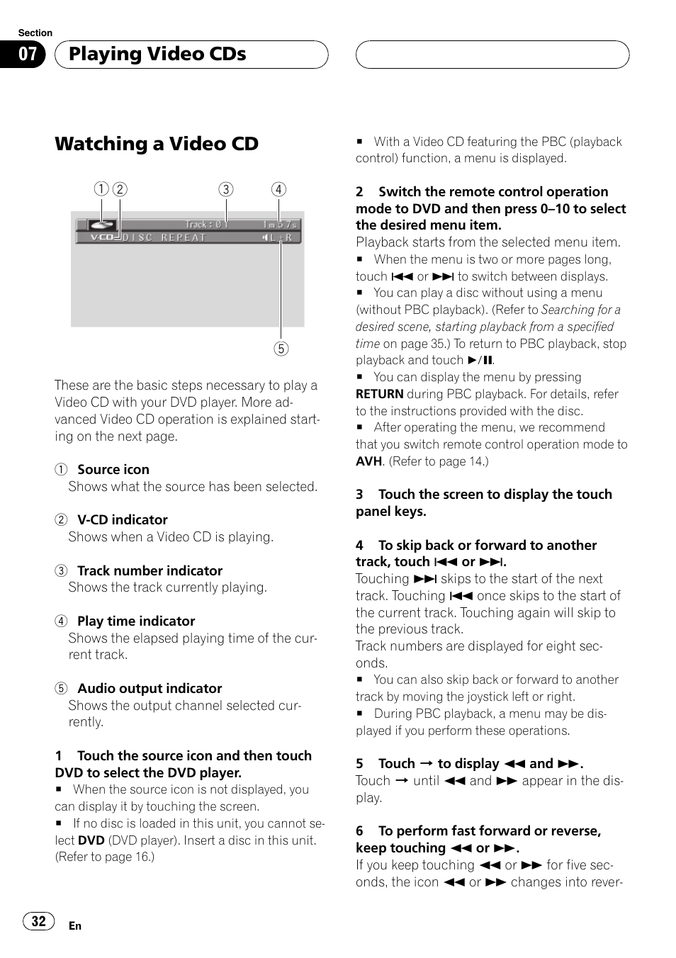 Playing video cds watching a video cd 32, Watching a video cd, Playing video cds | Pioneer Super Tuner III D AVH-P6550DVD User Manual | Page 32 / 96