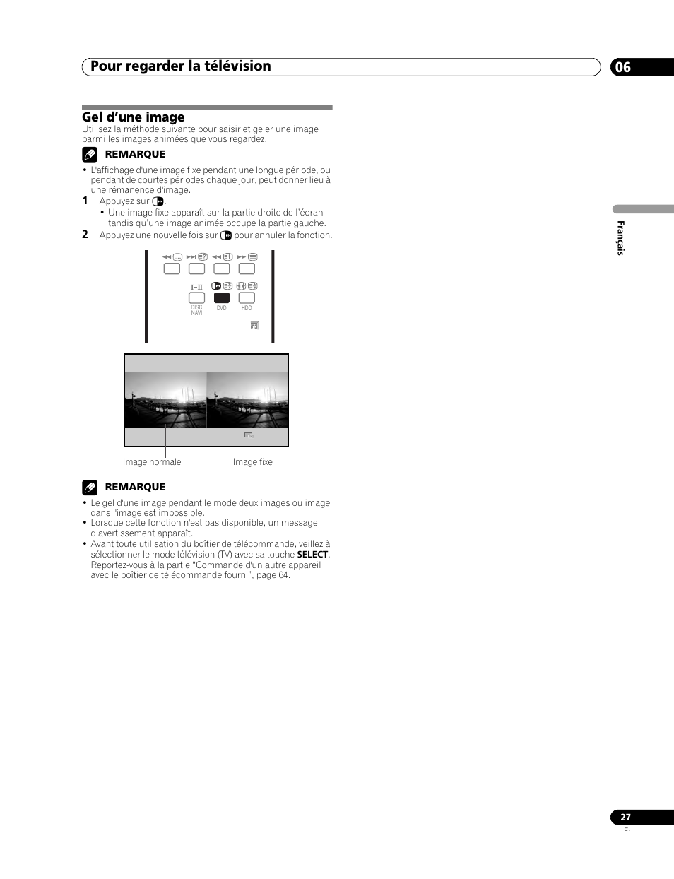 Gel d’une image, Pour regarder la télévision 06 | Pioneer PDP-507XD User Manual | Page 99 / 219