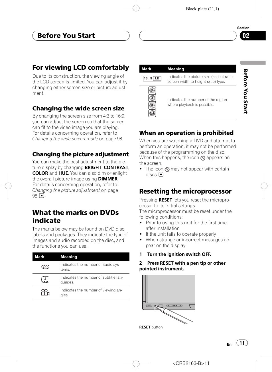 When an operation is prohibited 11, For viewing lcd comfortably, What the marks on dvds indicate | Resetting the microprocessor, Before you start, Changing the wide screen size, Changing the picture adjustment, When an operation is prohibited | Pioneer Super Tuner III D AVH-P6850DVD User Manual | Page 11 / 120