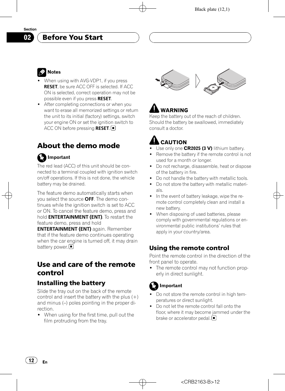 About the demo mode, Use and care of the remote control, Before you start | Installing the battery, Using the remote control | Pioneer Super Tuner III D AVH-P6850DVD User Manual | Page 12 / 120