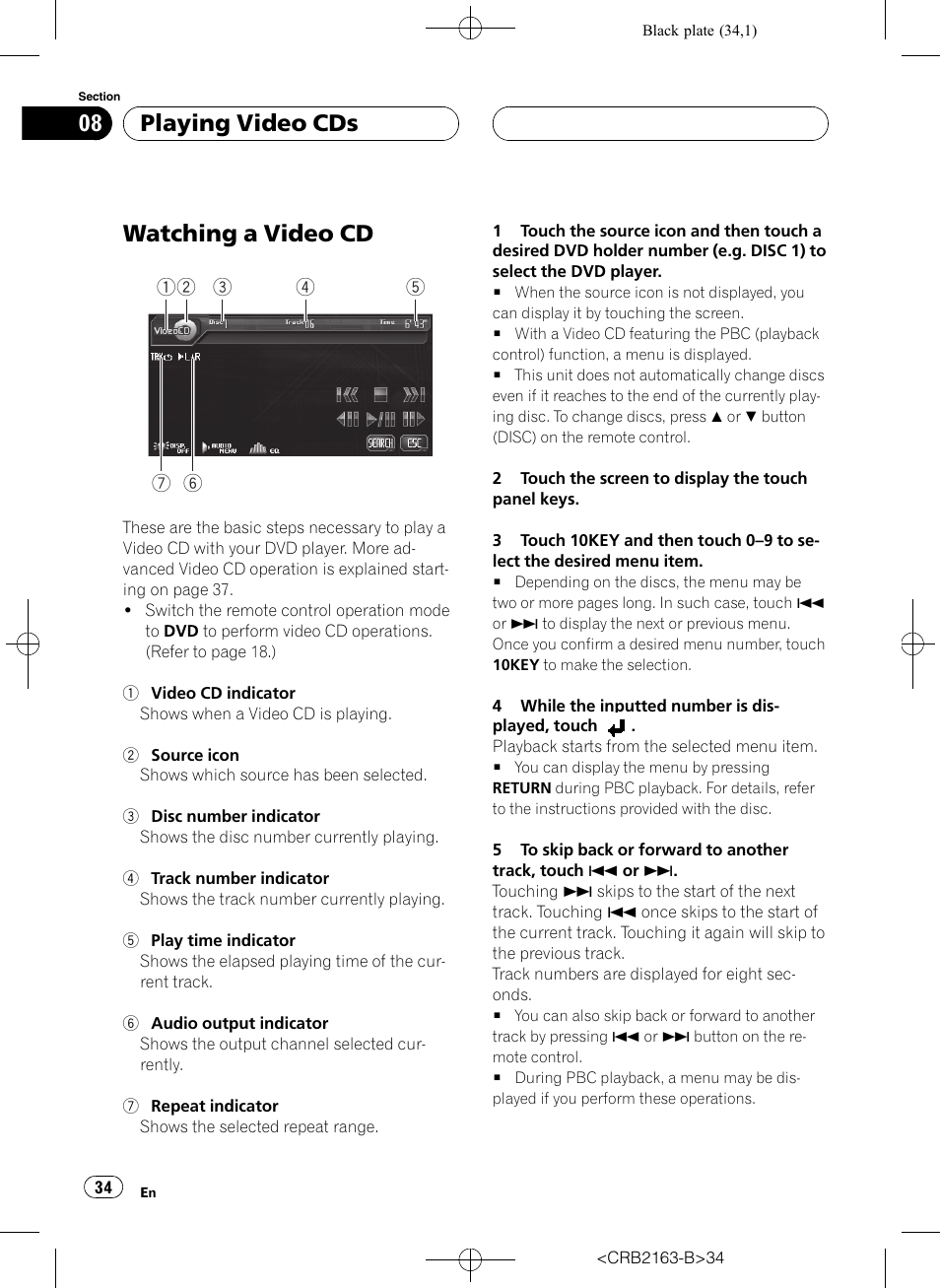 Playing video cds watching a video cd, Watching a video cd on, Watching a video cd | Playing video cds | Pioneer Super Tuner III D AVH-P6850DVD User Manual | Page 34 / 120