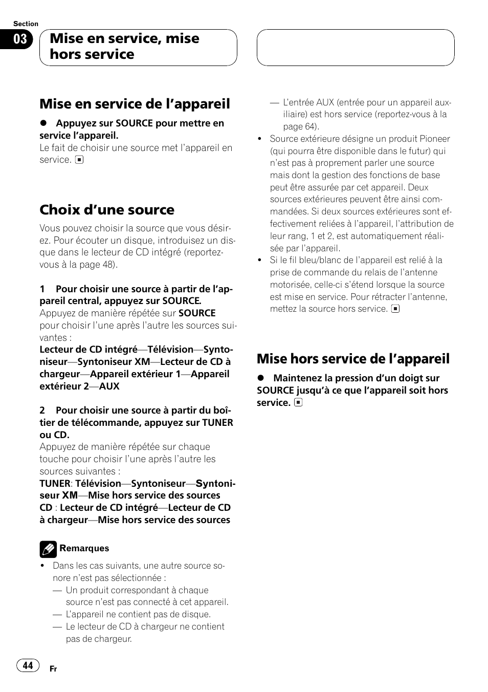 Mise en service, mise hors service, Mise en service de lappareil 44, Choix dune source 44 | Mise hors service de lappareil 44, Mise en service de lappareil, Choix dune source, Mise hors service de lappareil | Pioneer DEH-P250 User Manual | Page 44 / 104