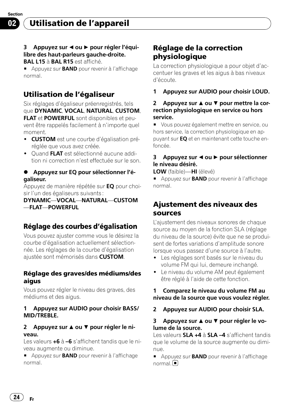 Utilisation de l’égaliseur 24, Réglage des courbes d’égalisation 24, Réglage de la correction | Physiologique, Ajustement des niveaux des, Sources, Utilisation de l ’appareil, Utilisation de l ’égaliseur, Réglage des courbes d ’égalisation, Réglage de la correction physiologique | Pioneer DEH-11E User Manual | Page 24 / 49