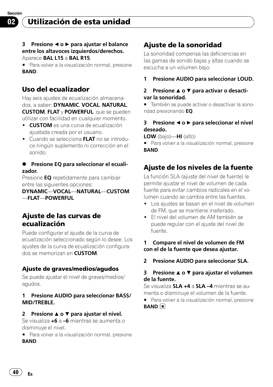 Uso del ecualizador 40, Ajuste de las curvas de, Ecualización | Ajuste de la sonoridad 40, Ajuste de los niveles de la fuente 40, Utilización de esta unidad, Uso del ecualizador, Ajuste de las curvas de ecualización, Ajuste de la sonoridad, Ajuste de los niveles de la fuente | Pioneer DEH-11E User Manual | Page 40 / 49
