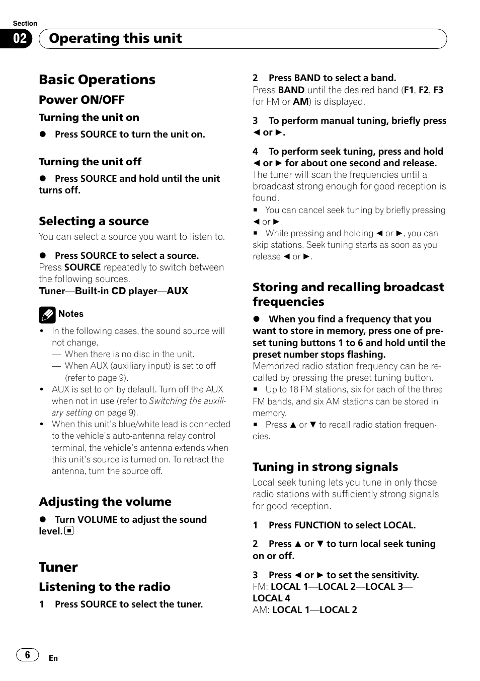 Basic operations, Power on/off 6, Selecting a source 6 | Adjusting the volume 6, Tuner, Listening to the radio 6, Storing and recalling broadcast, Frequencies, Tuning in strong signals 6, Operating this unit | Pioneer DEH-11E User Manual | Page 6 / 49