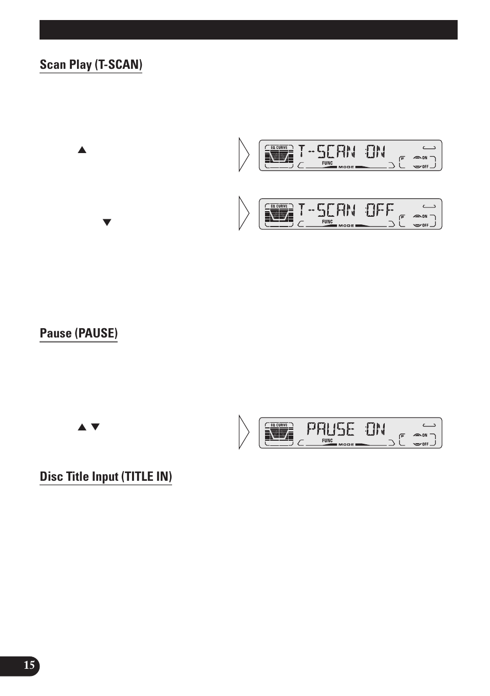 Scan play (t-scan), Pause (pause), Disc title input (title in) | Using the built-in cd player | Pioneer DEH-P3150 User Manual | Page 16 / 116