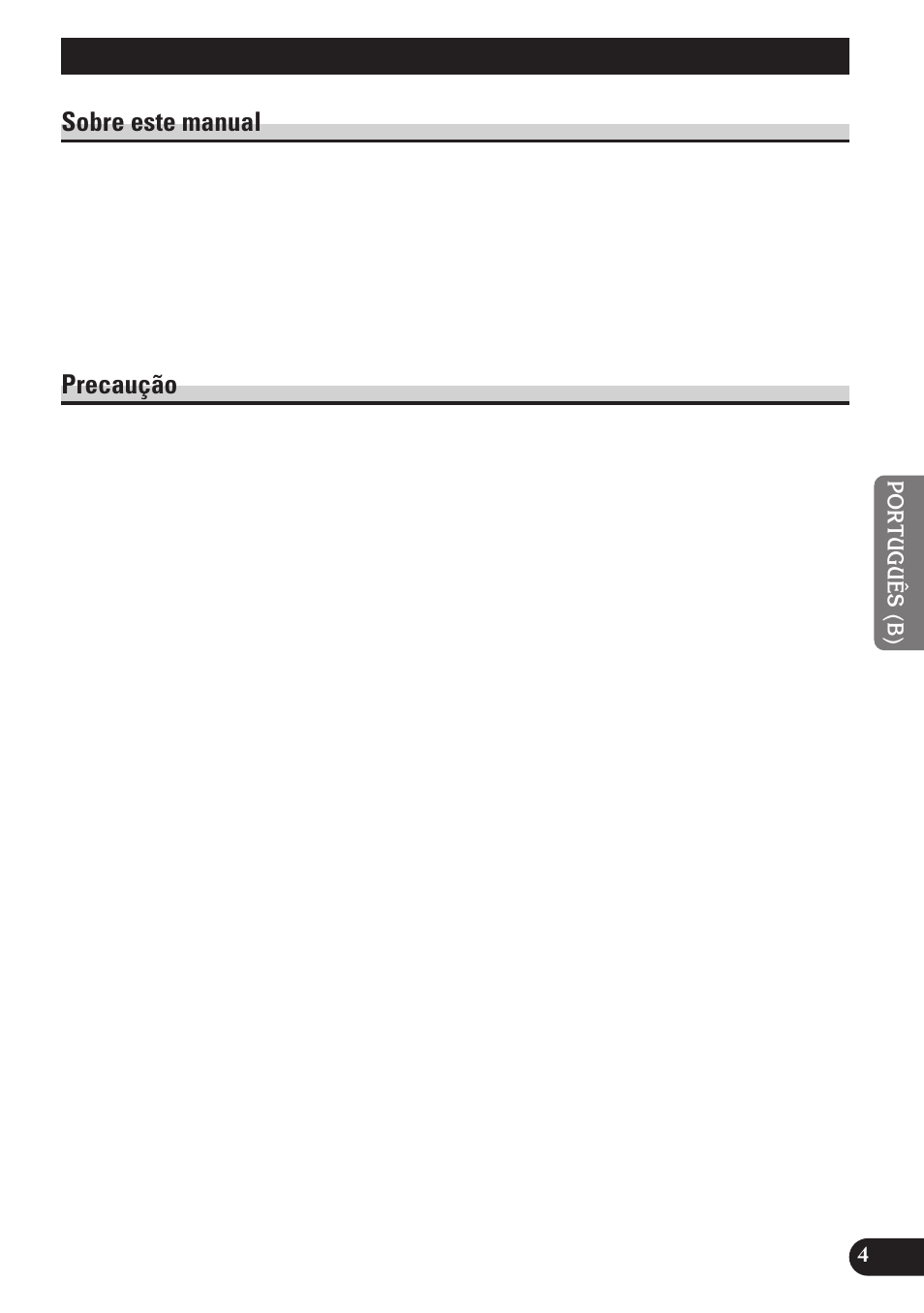 Antes de utilizar este produto, Sobre este manual, Precaução | Pioneer DEH-P3150 User Manual | Page 81 / 116