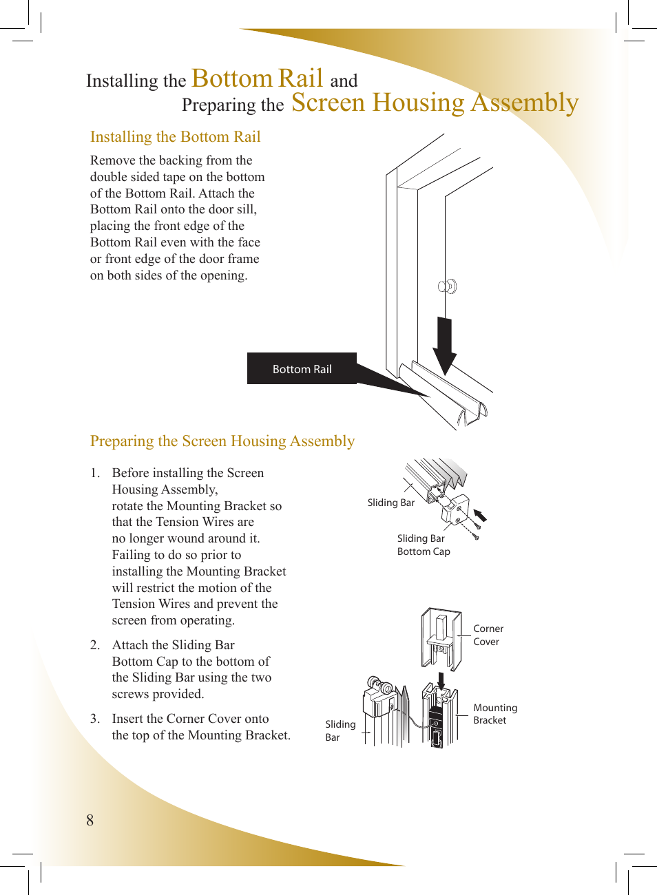 Bottom, Rail, Screen housing assembly | Installing the, Preparing the | Phantom Tech Viewpoint VI0508 User Manual | Page 8 / 16